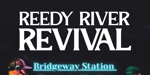 Reedy River Revival @ Bridgeway Station Farmer's Market
