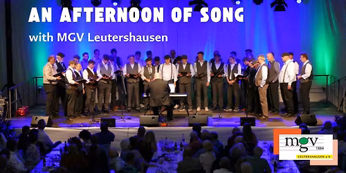 An Afternoon of Song with MGV Leutershausen (free admission)