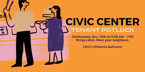 Laramie Plains Civic Center Tenant Potluck