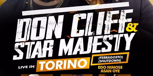 DON CLIFF & STAR MAJESTY LIVE IN TORINO CITY \ud83c\udf06 