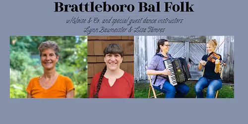 Brattleboro Bal Folk w\/ Lynn Baumeister & Lisa Tamres