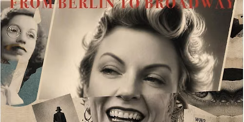 Weill Woman: FROM BERLIN TO BROADWAY