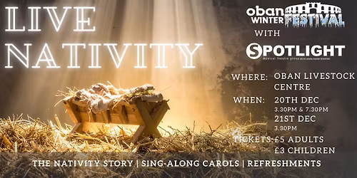 LIVE Nativity with Spotlight Musical Theatre Group