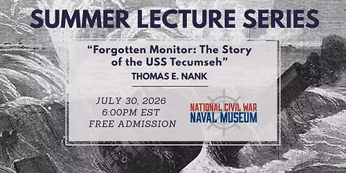 Forgotten Monitor: The Story of the USS Tecumseh