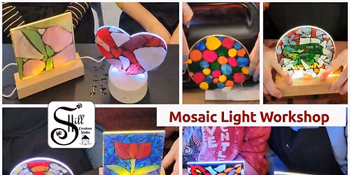 Mosaic Light Workshop 