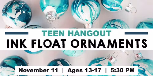 Teen Hangout: Ink Float Ornaments