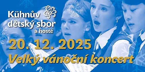 Velk\u00fd v\u00e1no\u010dn\u00ed koncert K\u00fchnova d\u011btsk\u00e9ho sboru