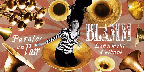 BLAMM au Lion d\u2019Or !!! Lancement d'album !!!
