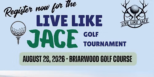 2nd Annual Live Like Jace Golf Tournament 