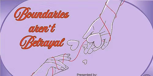 Boundaries aren't Betrayal