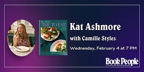 BookPeople Presents: Kat Ashmore - Big Bites: Time to Eat!