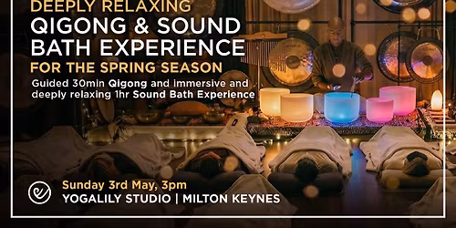 Sound Bath & Qigong Experience \u2013 Spring 