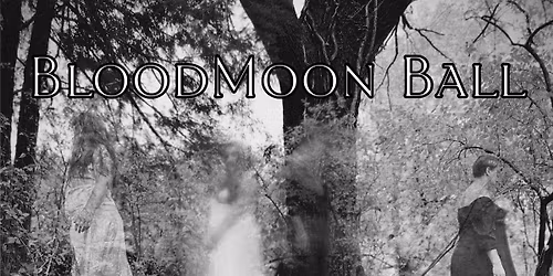 BloodMoon Ball Whispers In The Holler