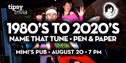 Edmonton: Mimi's Pub - 80s to 2020s MEGA MIX Name That Tune - Aug 20, 7pm