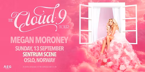 Megan Moroney \u2013 The Cloud 9 Tour \/\/ Sentrum Scene \/ Pres. av AEG presents Norway