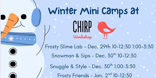 Winter Mini Camps at Chirp