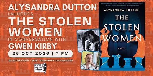 Alysandra Dutton launches The Stolen Women in conversation with Gwen Kirby