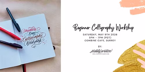 Love Letters: Mother's Day Calligraphy Workshop