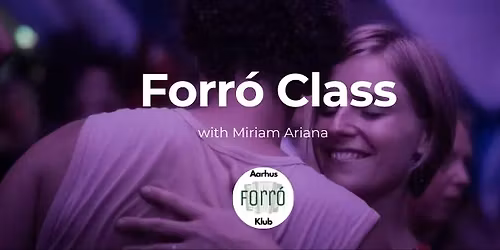 Forr\u00f3 Class w. Miriam Ariana