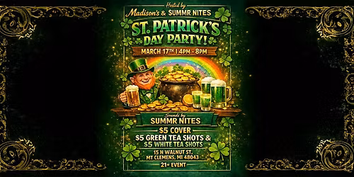 St. Patrick\u2019s - Day Party at Madison\u2019s | Hosted by SUMMR NITES