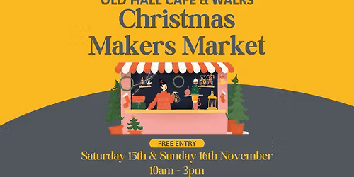 THE OLD HALL CHRISTMAS MAKERS MARKET