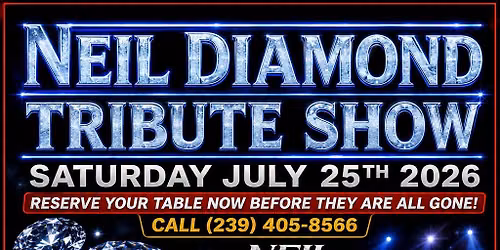 Neil Diamond Tribute Show!