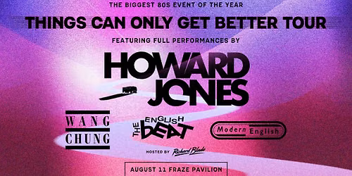 Howard Jones: Things Can Only Get Better Tour