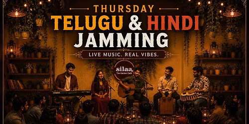 Silaa Thursday Telugu And Hindi Jamming Hyderabad