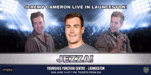 JEZZA! An Afternoon with Jeremy Cameron LIVE in Launceston!