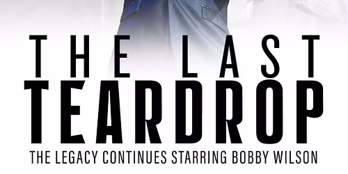 Bobby Wilson The Last Teardrop Show- Century Village Boca Raton