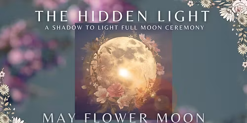 A Shadow To Light Full Moon Ceremony 