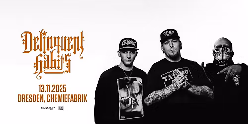 DELINQUENT HABITS | Dresden