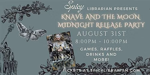 Knave and The Moon Midnight Release Party