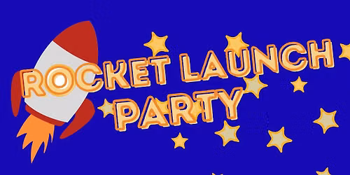 Rocket Launch Party