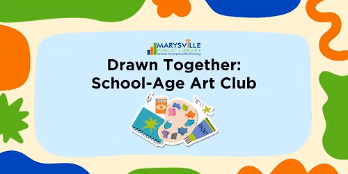 Drawn Together: School-Age Art Club