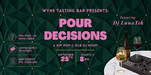 Pour Decisions: A Hip Hop & R&B DJ Night