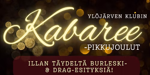Yl\u00f6j\u00e4rven Klubin Kabaree-pikkujoulut