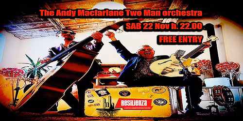 The Andy Macfarlane Two Man orchestra