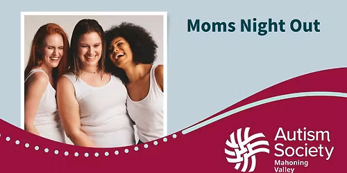 Mom\u2019s Night Out- December 2025