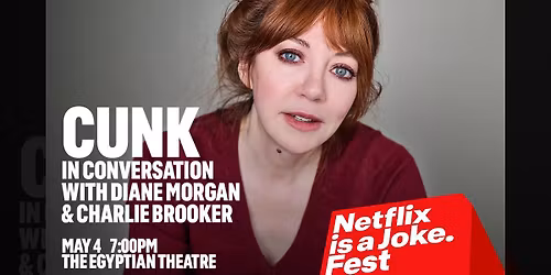 Netflix Is A Joke Fest - Cunk In Conversation with Diane Morgan and Charlie Brooker at Egyptian Theatre - Los Angeles