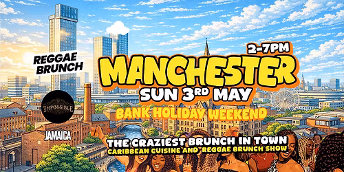 Reggae Brunch MCR - Sun 3rd May