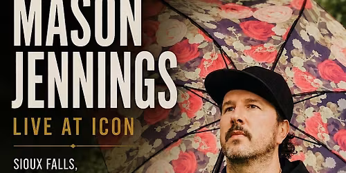 Mason Jennings @ ICON in Sioux Falls w\/ more TBA