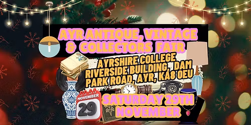 Ayr Antique, Vintage & Collectors Fair - November Event!