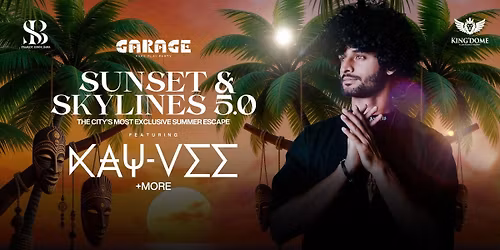 Sunset & Skyline ft KayVee Garage Rooftop