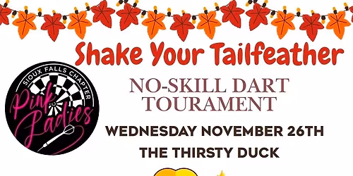 Shake Your Tailfeather Dart Tournament