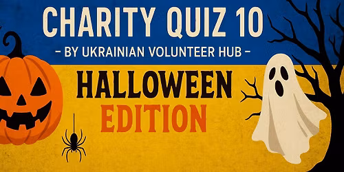 Charity Quiz - 10 by Ukrainian Volunteer Hub - Halloween Edition