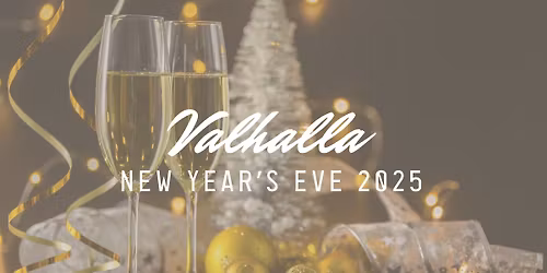 Valhalla Resort | New Year's Eve 2025