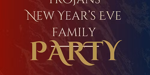 \u2728 New years Eve family party at the Trojans \u2728