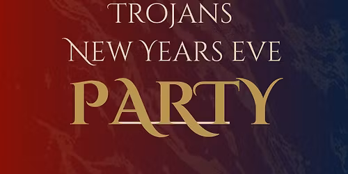 \u2728 New years at the Trojans \u2728 