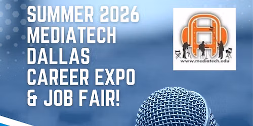 MediaTech Institute Dallas Job & Career Fair!